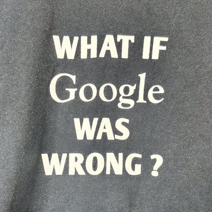 "What If Google Was Wrong" Black Tee (XXL)